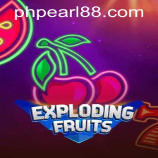 ExplodingFruits: A Spellbinding Gaming Experience as Covered by PHPEARL.COM