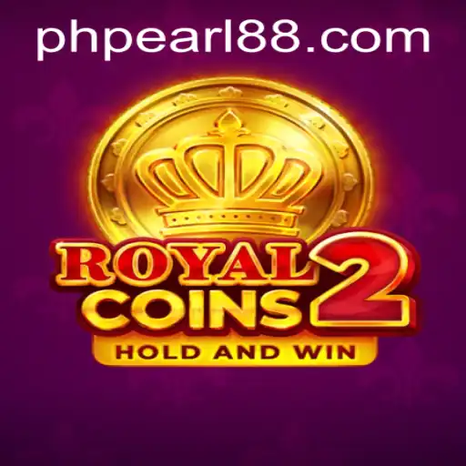 Unveiling RoyalCoins2: The Ultimate Gaming Experience at PHPEARL.COM